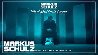 Смотреть клип Markus Schulz & Haliene - Death Of A Star [The Rabbit Hole Circus Album]