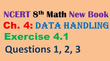 NCERT 8th Math New Book Chapter 4 Data Handling Exercise 4.1 Questions 1, 2, 3