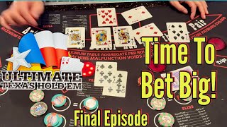 Final Episode of Ultimate Texas Hold 'Em With The Promotional Chips! Time To Start Betting BIG!!!