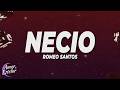 Romeo Santos - Necio (Letra)