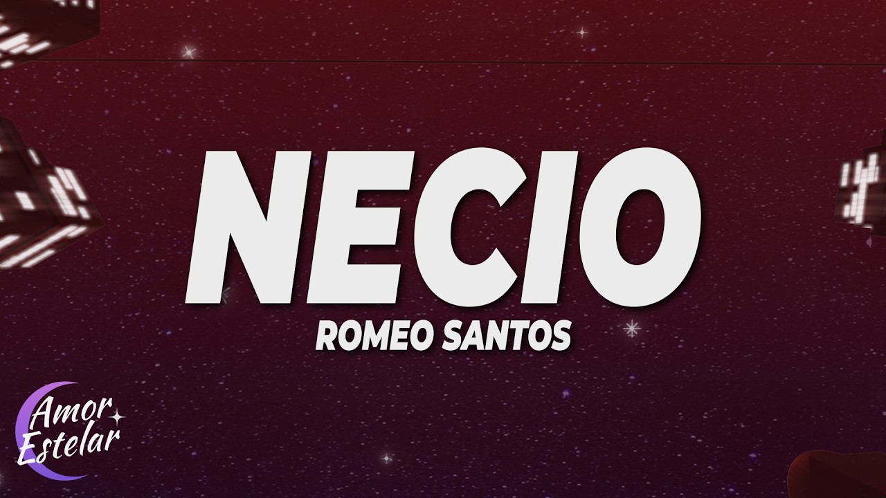 Romeo Santos - Necio (Letra)