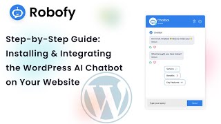 AI Chatbot for WordPress powered by ChatGPT | Robofy WordPress plugin installation guide