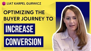 Full Optimizing the Buyer Journey to Increase Conversion Update
