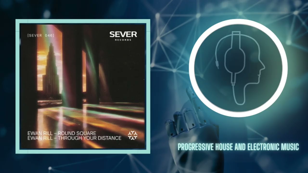 Ewan Rill - Through your Distance (Original Mix) [Sever Records]