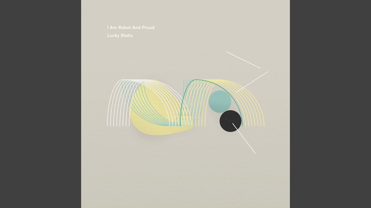 I Am Robot and Proud - A Small House accordi
