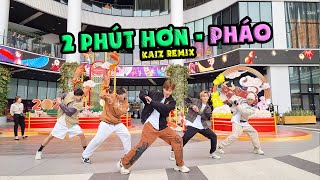 Phao - 2 Phut Hon (KAIZ Remix) | KIONX DANCE TEAM | SPX ENTERTAINMENT