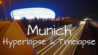 Munich Hyperlapse & Timelapse  -  München Zeitraffer bei Nacht