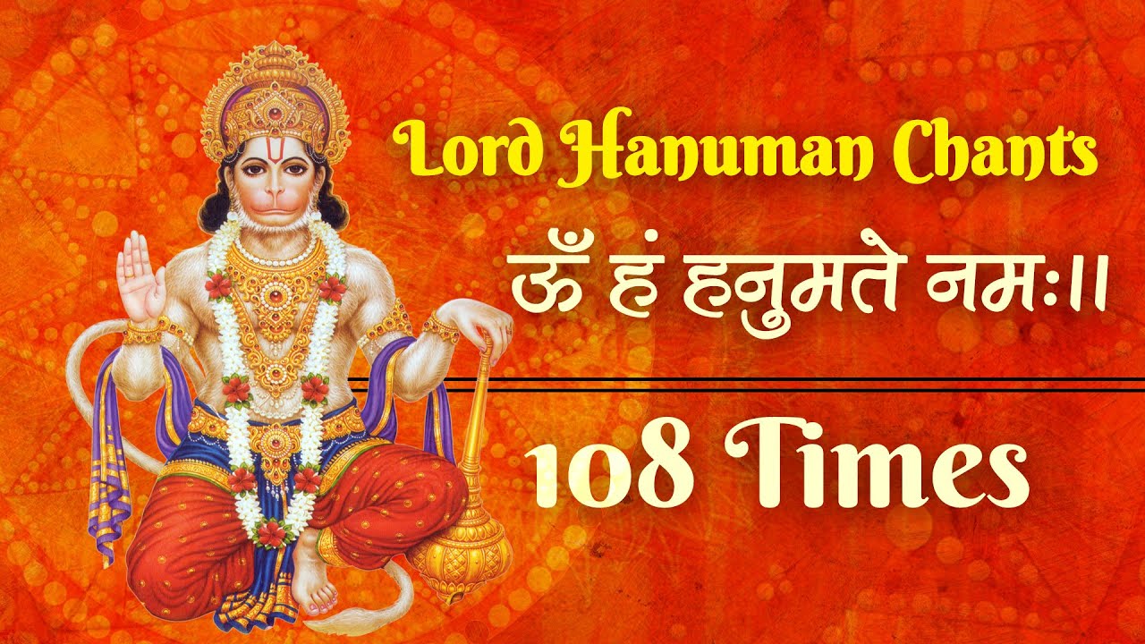 Shree Hanuman Mantra    108 Times  Om Han Hanumate Namo Namah      