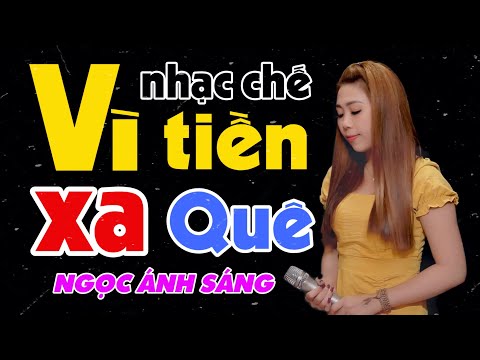 Cùng nghe Nhạc Chế Đời - VÌ TIỀN XA QUÊ | Đời Xa Quê, Phận ...