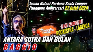 Antara Sutra Dan Bulan - BAGGIO || live konsert ROCKESTRA LAGENDA | Taman Botani Perdana KL 21 Julai