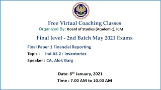 Final Paper 1 FR Topic: Ind AS 2 : Inventories Morning Session Date: 8-1-2021
