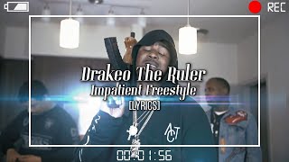 Drakeo The Ruler  Impatient Freestyle s
