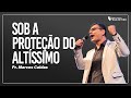 Sob a proteo do altssimo  pr marcos caldas