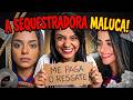 EMILE a SEQUESTRADORA do BONDE DOS MALUCOS