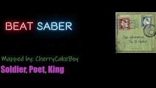 Beat Saber - "Soldier, Poet, King" - By The Oh Hellos (CUSTOM SONG)
