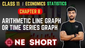 ARITHMETIC LINE GRAPH and TIME SERIES GRAPH Class 11 ONE SHOT Statistics | Kartik sharma