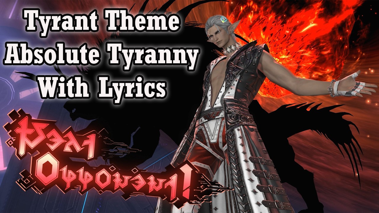 The Tyrant Theme Absolute Tyranny With Lyrics