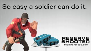 TF2: The Reserved Shooter