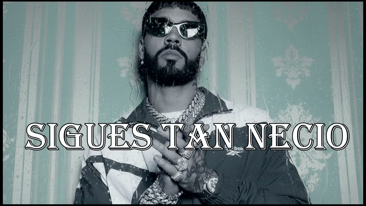 Anuel AA | Sigues tan necio💔 (Visualizer)