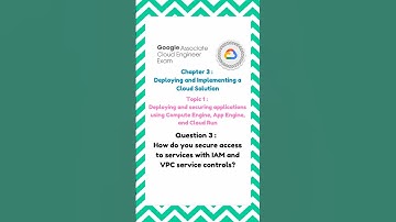 How do you secure access to services with IAM and VPC service controls?