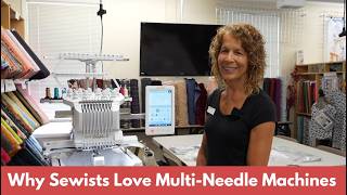 Why Sewists Love Multi-Needle Embroidery Machines