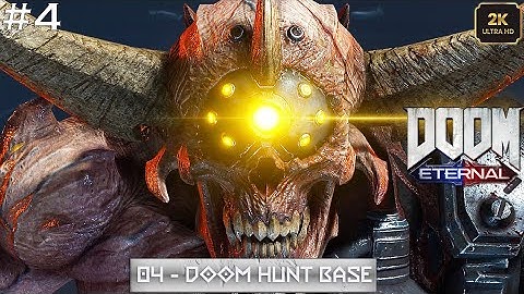 DOOM ETERNAL | Level 04 - Doom Hunter Base | Walkthrough Gameplay [2K - 60FPS] #doomslayer #doomguy