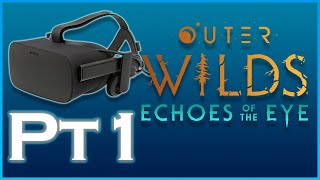 [Outer Wilds: Echoes of the Eye] 1: The Last EPC Series @EincrouProductionsCo
