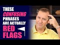 These Confusing Phrases are Actually Major RED FLAGS | Relationship Advice by Mat Boggs