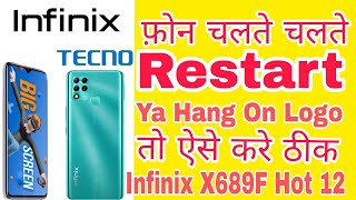 Infinix X689F | मोबाइल चलते चलते रीस्टार्ट होने लगता है | Infinix, Techno, Itel, Lava , #tg_shivam screenshot 2