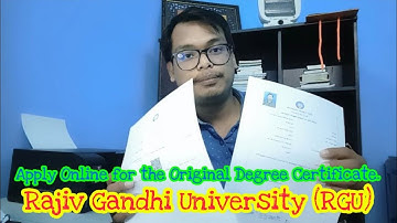How To Apply Online For The Original Degree Certificate - Rajiv Gandhi University @wonnasengvlogs