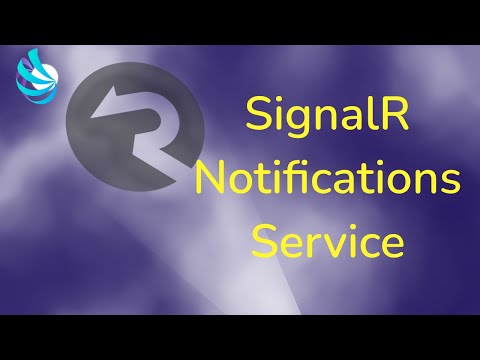 ASP.NET Core SignalR - Notifications Service