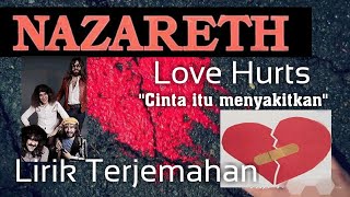 love Hurts - Nazareth - Lirik Dan Terjemahan - Lyrics