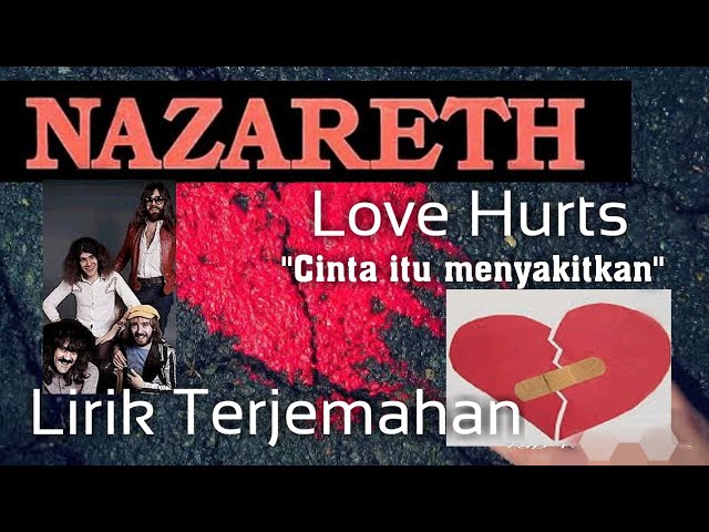 love Hurts (Nazareth) - Lirik Dan Terjemahan - Lyrics class=