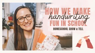 HOW WE MAKE HANDWRITING FUN | Homeschool Show & Tell