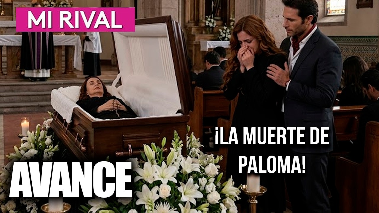 MI RIVAL | Avance de Mañana | Avance Capitulo 49 | ¡La muerte de Paloma ...
