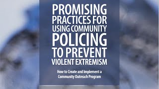 Using Community Policing Strategies to Prevent Violent Extremism