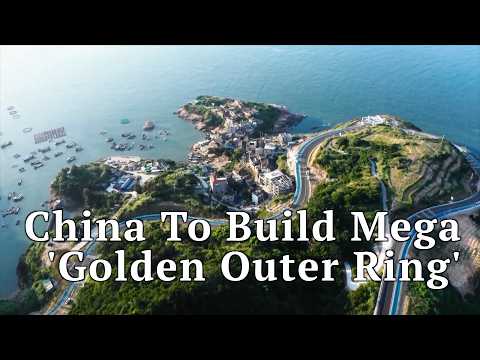 China to invest $55BN to build, upgrade 7,400 km of "Golden Outer Ring" highway loop by 2030