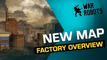 War Robots FACTORY OVERVIEW 💥 New Map