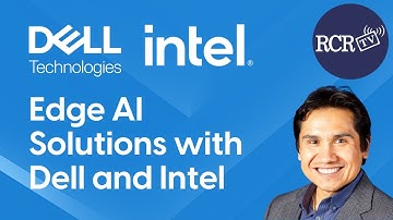 Edge AI Solutions with Dell and Intel