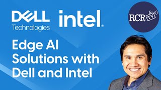 Famous Edge AI Solutions with Dell and Intel Wealth