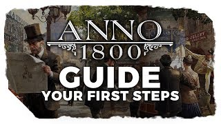 Anno 1800 Guide: Your First Steps