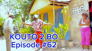 Kouto 2 Bò Épisode #62 •Dema-Ton Tine-Tibouksen-Nini-Zòbòt-Lala-Bidjy-Mia-Bouliki-Bòs Jan