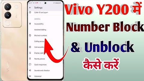 Vivo y200 me number block aur unblock kaise kare/how to number block in vivo y200 5g me setting ।