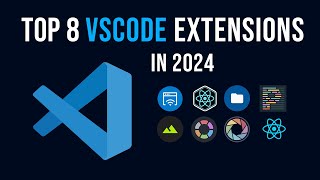 Top 8 VSCode Extensions You MUST TRY In 2024