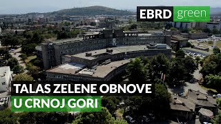 Talas zelene obnove u Crnoj Gori