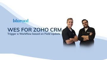 Trigger Workflow based on Field Update (ZOHO CRM)