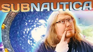 Subnautica #18 - STARGATE
