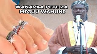 WANAVAA PETE ZA VIDOLE VYA MIGUU  WAHUNI//SHEIKH NYUNDO