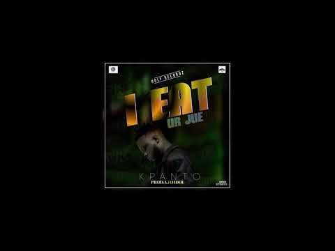 Kpanto " I Eat your jue" (prod by A.Fo4doe)
