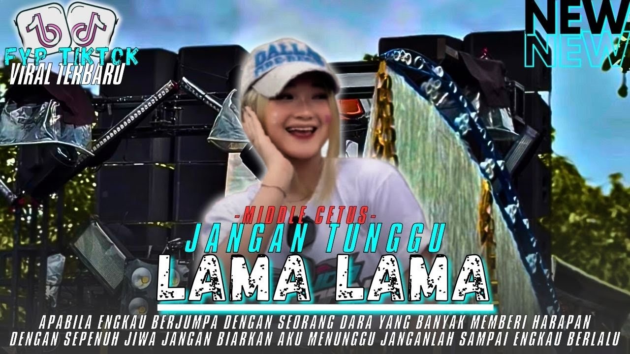 DJ JANGAN TUNGGU LAMA LAMA TJAP TASSOSTYLE LIMITED  VELOCITY VIRAL TIKTOK